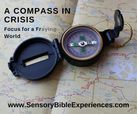 A Compass in Crisis Copyright2017www.SensoryBibleExperiences.com_.png